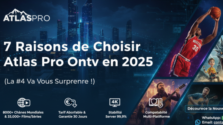 7 Raisons de Choisir Atlas Pro Ontv en 2025