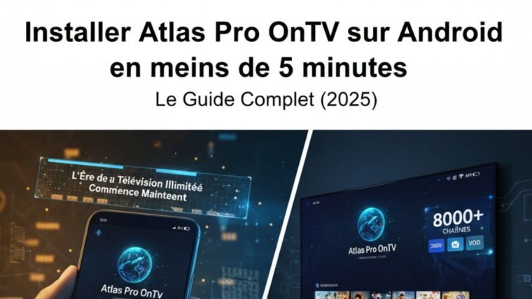 installer-atlas-pro-ontv-sur-android-en-moins-de-5-minutes