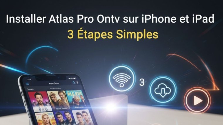Installer Atlas Pro Ontv sur iPhone et iPad en 3 Étapes Simples