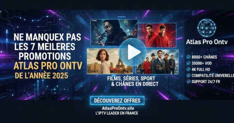 Ne manquez pas les 7 meilleures promotions Atlas Pro Ontv de l’année 2025